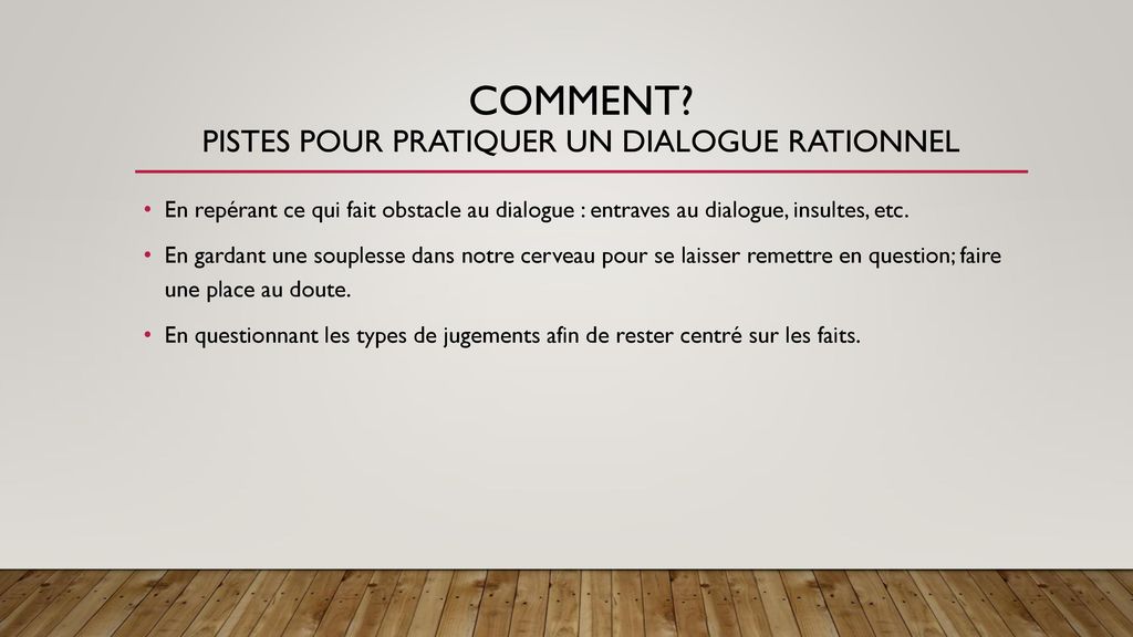 Pratiquer UN dialogue rationnel ppt télécharger